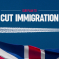 Our plan to cut immigration